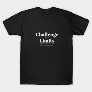 Challenge Your Limits Next Level Inspirational Quote Phrase Text T-Shirt